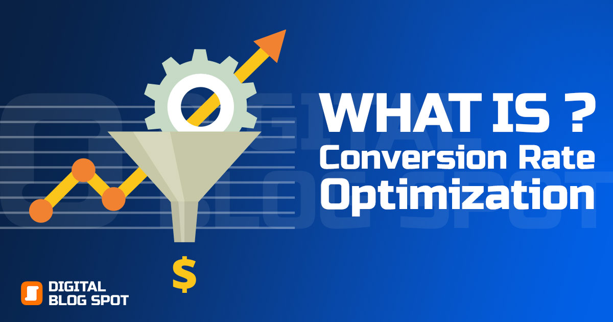 What is Conversion Rate Optimization